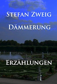 Dämmerung - Stefan Zweig - ebook