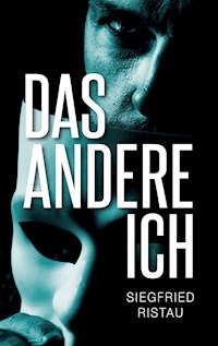 Das andere Ich - Siegfried Ristau - ebook
