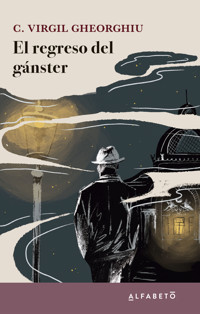 El regreso del gánster - C. Virgil Gheorghiu - ebook