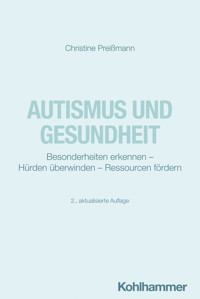 Autismus und Gesundheit - Christine Preißmann - ebook