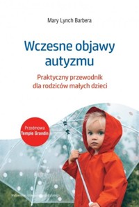 Wczesne objawy autyzmu - Barbera Mary Lynch - książka