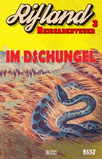 Rifland Reiseabenteuer 03: Im Dschungel - Egon Schott - ebook