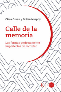 Calle de la memoria - Ciara Green - ebook