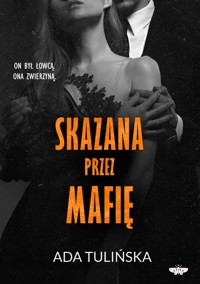 Skazana przez mafię - Ada Tulińska - ebook + książka