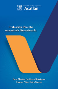 Evaluación docente : una mirada dimensionada - Rosa Martha Gutiérrez Rodríguez - ebook