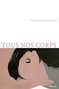 Tous nos corps - Guéorgui Gospodinov - ebook