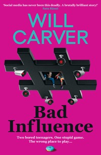Bad Influence - Will Carver - ebook