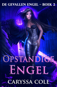 Opstandige Engel - Caryssa Cole - ebook