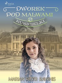 Dworek pod Malwami 27 - Kusicielki - Marian Piotr Rawinis - ebook