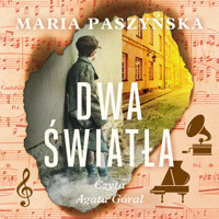 Dwa światła - Maria Paszyńska - ebook + audiobook + książka