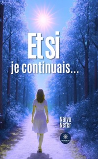 Et si je continuais… - Nalya Nefer - ebook