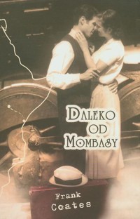Daleka od Mombasy - Frank Coates - ebook