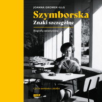 Szymborska. Znaki szczególne - Gromek-Illg Joanna - ebook + audiobook