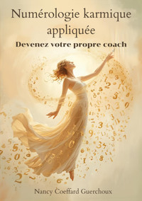 Numérologie karmique appliquée - Nancy Coeffard Guerchoux - ebook