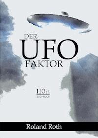 Der UFO-Faktor - Roland Roth - ebook