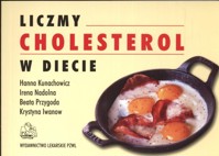 Liczmy cholesterol w diecie - Kunachowicz H., Nadolna Irena, Przygoda Beata - książka