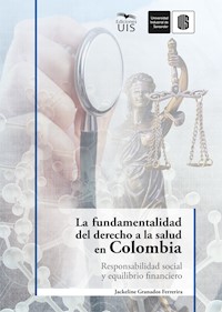 La fundamentalidad del derecho a la salud en Colombia - Jackeline Granados - ebook