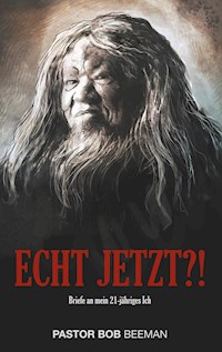 Echt jetzt?! - Pastor Bob Beeman - ebook