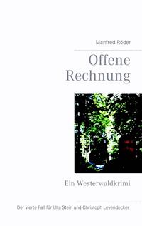 Offene Rechnung - Manfred Röder - ebook