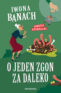 O jeden zgon za daleko - Iwona Banach - ebook + audiobook + książka