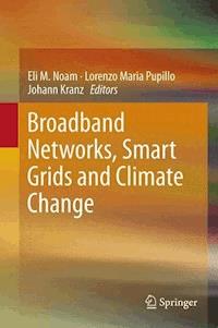 Broadband Networks, Smart Grids and Climate Change - - ebook