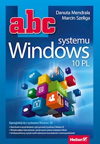 ABC systemu Windows 10 PL - Mendrala Danuta, Szeliga Marcin - książka