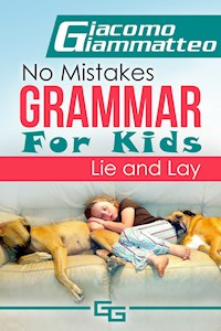 No Mistakes Grammar for Kids, Volume II - giacomo giammatteo  - ebook