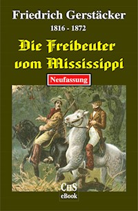 Die Freibeuter vom Mississippi - Claus H. Stumpff (Herausgeber) - ebook