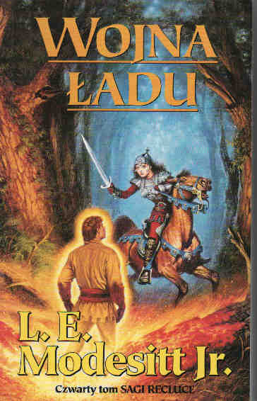 Saga Recluce (4). Wojna ładu - Leland Exton Modesitt - ebook