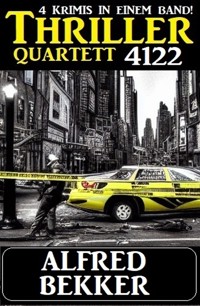 Thriller Quartett 4122 - Alfred Bekker - ebook