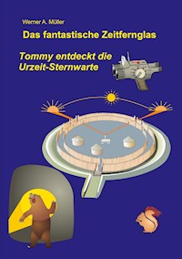 Das fantastische Zeitfernglas - Werner A. Müller - ebook