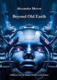 Beyond Old Earth - Alexander Merow - ebook