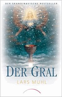 Der Gral - Lars Muhl - ebook