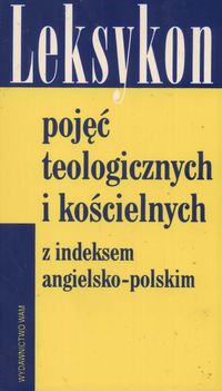 Leksykon pojęć teologicznych i kościelnych - O Collins Gerald, Farrugia Edward G. - książka