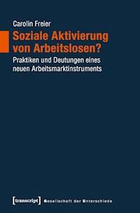 Soziale Aktivierung von Arbeitslosen? - Carolin Freier - darmowy ebook