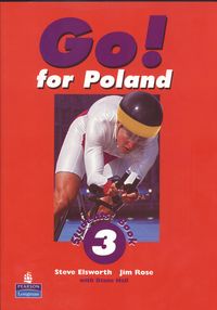 Go! for Poland 3 Students' Book - Elsworth Steve, Rose Jim - książka