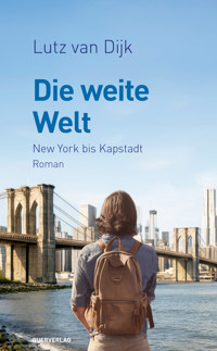 Die weite Welt - Lutz van Dijk - ebook