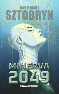 Minerva 2049 - Sztobryn Bartłomiej - ebook + książka