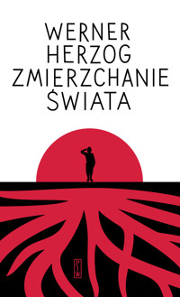 Zmierzchanie świata - Herzog Werner - ebook + książka