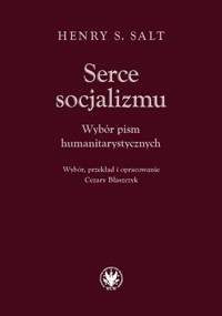 Serce socjalizmu. - Salt Henry S. - książka