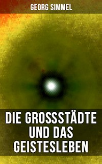 Die Großstädte und das Geistesleben - Georg Simmel - ebook