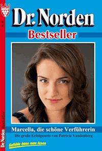 Dr. Norden Bestseller 29 – Arztroman - Vandenberg Patricia - ebook