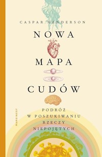 Nowa mapa cudów - Caspar Henderson - książka