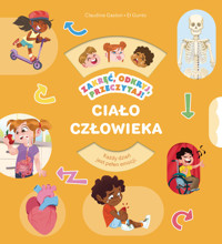 Zakręć, odkryj, przeczytaj! Ciało człowieka - Claudine Gaston, El Gunto (ilustr.) - książka