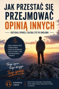 Jak przestać się przejmować opinią innych - Łukasz Nester / @biegambotakwyszlo - ebook
