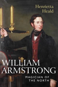 William Armstrong - Henrietta Heald - ebook
