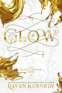 Glow The Plated Prisoner Series Volume 4 - Kennedy Raven - książka