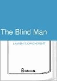 The Blind Man - David Herbert Lawrence - darmowy ebook