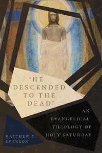 "He Descended to the Dead" - Matthew Y. Emerson - ebook