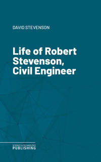 Life of Robert Stevenson, Civil Engineer - Stevenson - ebook